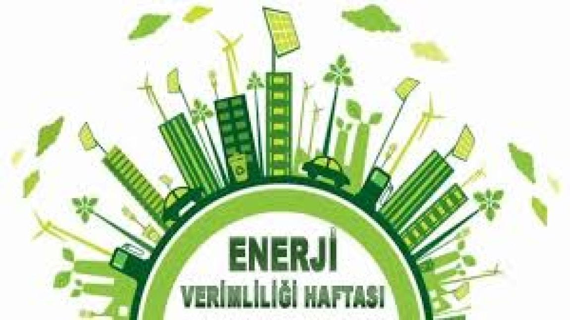 ENERJİ VERİMLİLİĞİ TANITIM VE BİLİNÇLENDİRME